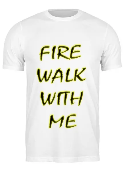 Заказать мужскую футболку в Москве. Футболка классическая Fire Walk With Me от lixta - готовые дизайны и нанесение принтов.