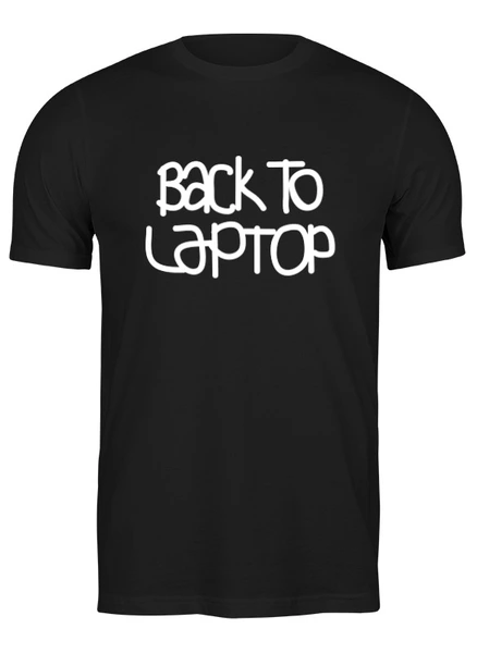 Заказать мужскую футболку в Москве. Футболка классическая "BACK TO LAPTOP" от cooldesign  - готовые дизайны и нанесение принтов.