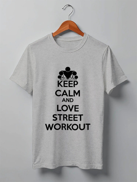Заказать мужскую футболку в Москве. Футболка классическая Keep calm and love street workout от sabirzanov2015@mail.ru - готовые дизайны и нанесение принтов.