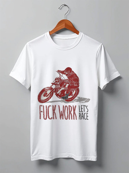 Заказать мужскую футболку в Москве. Футболка классическая Fuck work, let's race! от madwheelz - готовые дизайны и нанесение принтов.