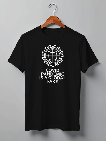 Заказать мужскую футболку в Москве. Футболка классическая COVID pandemic is a global fake от Станислав Яценко - готовые дизайны и нанесение принтов.