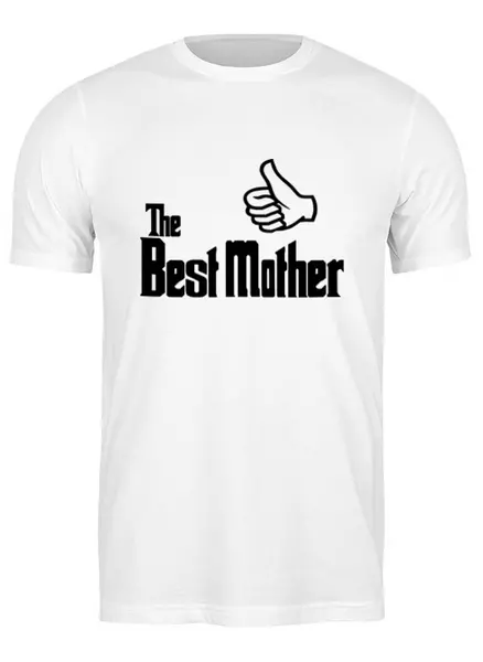 Заказать мужскую футболку в Москве. Футболка классическая Лучшая Мама (Best Mother) от coolmag - готовые дизайны и нанесение принтов.