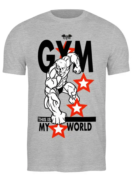 Заказать мужскую футболку в Москве. Футболка классическая GYM THIS IS MY WORLD! от Алексс Неро - готовые дизайны и нанесение принтов.