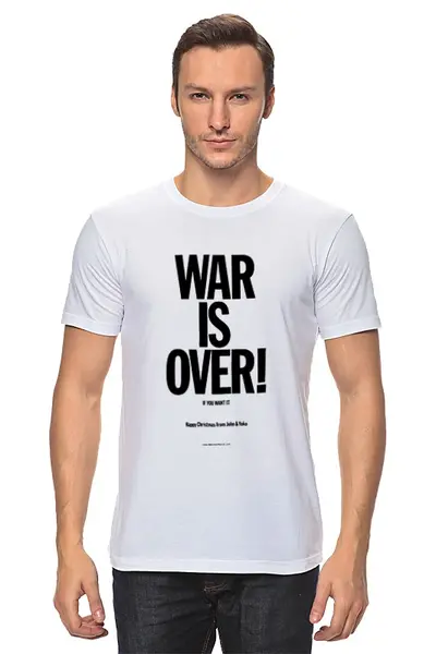 Заказать мужскую футболку в Москве. Футболка классическая WAR IS OVER / ВОЙНА ЗАКОНЧЕНА от artur_knyazev - готовые дизайны и нанесение принтов.