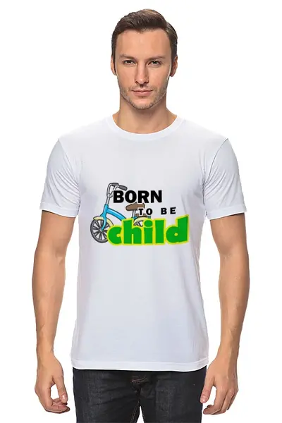 Заказать мужскую футболку в Москве. Футболка классическая Born to be Child  от Ксения Золотухина - готовые дизайны и нанесение принтов.