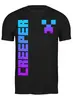 Заказать мужскую футболку в Москве. Футболка классическая MINECRAFT CREEPER от weeert - готовые дизайны и нанесение принтов.