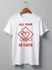 Заказать мужскую футболку в Москве. Футболка классическая All your needs is cats от catification - готовые дизайны и нанесение принтов.