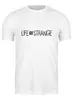 Заказать мужскую футболку в Москве. Футболка классическая Life Is Strange от THE_NISE  - готовые дизайны и нанесение принтов.