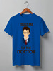 Заказать мужскую футболку в Москве. Футболка классическая Doctor Who  от cherdantcev - готовые дизайны и нанесение принтов.