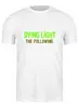 Заказать мужскую футболку в Москве. Футболка классическая Dying Light от THE_NISE  - готовые дизайны и нанесение принтов.