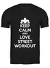 Заказать мужскую футболку в Москве. Футболка классическая Keep calm and love street workout от sabirzanov2015@mail.ru - готовые дизайны и нанесение принтов.