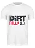 Заказать мужскую футболку в Москве. Футболка классическая DiRT Rally от THE_NISE  - готовые дизайны и нанесение принтов.
