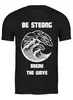 Заказать мужскую футболку в Москве. Футболка классическая Be strong break the wave от Александр - готовые дизайны и нанесение принтов.