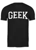 Заказать мужскую футболку в Москве. Футболка классическая Geek  от geekbox - готовые дизайны и нанесение принтов.