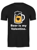 Заказать мужскую футболку в Москве. Футболка классическая Beer Valentine от Александр Серебренников - готовые дизайны и нанесение принтов.