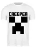 Заказать мужскую футболку в Москве. Футболка классическая MINECRAFT CREEPER от weeert - готовые дизайны и нанесение принтов.