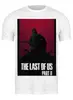 Заказать мужскую футболку в Москве. Футболка классическая The last of us 2 от GeekFox  - готовые дизайны и нанесение принтов.