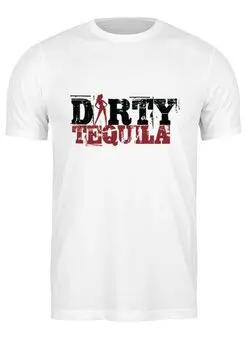 Заказать мужскую футболку в Москве. Футболка классическая Dirty Tequila от THE_NISE  - готовые дизайны и нанесение принтов.