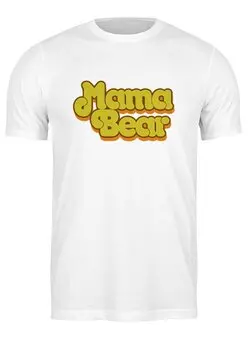 Заказать мужскую футболку в Москве. Футболка классическая Мама медведь от fanart - готовые дизайны и нанесение принтов.
