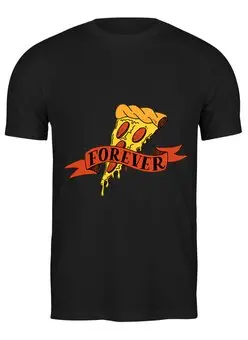 Заказать мужскую футболку в Москве. Футболка классическая Pizza forever от zen4@bk.ru - готовые дизайны и нанесение принтов.