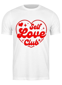 Заказать мужскую футболку в Москве. Футболка классическая Self Love Club от Александр Серебренников - готовые дизайны и нанесение принтов.