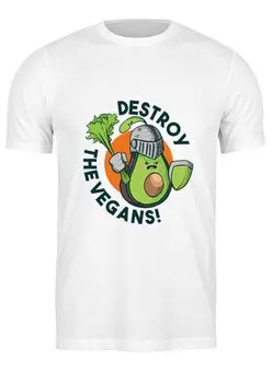 Заказать мужскую футболку в Москве. Футболка классическая Destroy The Vegans от Павел Павел - готовые дизайны и нанесение принтов.