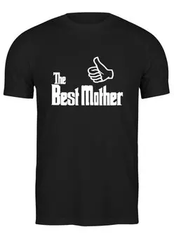 Заказать мужскую футболку в Москве. Футболка классическая Лучшая Мама (Best Mother) от coolmag - готовые дизайны и нанесение принтов.