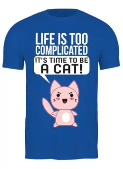 Заказать мужскую футболку в Москве. Футболка классическая Life Cat от coolmag - готовые дизайны и нанесение принтов.