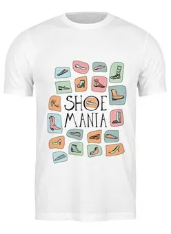 Заказать мужскую футболку в Москве. Футболка классическая Обувная Мания от PolinaPo - готовые дизайны и нанесение принтов.