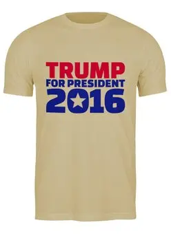 Заказать мужскую футболку в Москве. Футболка классическая Trump For President от skynatural - готовые дизайны и нанесение принтов.