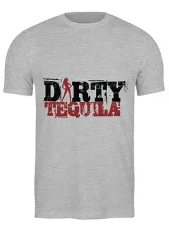 Заказать мужскую футболку в Москве. Футболка классическая Dirty Tequila от THE_NISE  - готовые дизайны и нанесение принтов.