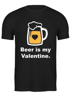 Заказать мужскую футболку в Москве. Футболка классическая Beer Valentine от Александр Серебренников - готовые дизайны и нанесение принтов.