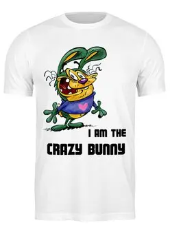 Заказать мужскую футболку в Москве. Футболка классическая I am the Crazy bunny от Fix Print - готовые дизайны и нанесение принтов.