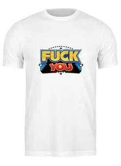 Заказать мужскую футболку в Москве. Футболка классическая Fuck You от THE_NISE  - готовые дизайны и нанесение принтов.