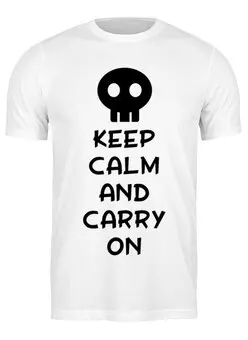 Заказать мужскую футболку в Москве. Футболка классическая Keep Calm And Carry On от shinko - готовые дизайны и нанесение принтов.