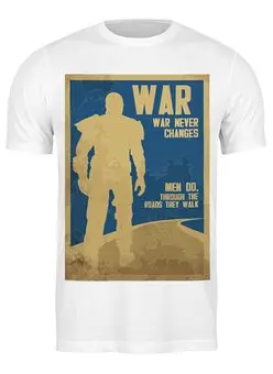 Заказать мужскую футболку в Москве. Футболка классическая Fallout - War never changes от priceless - готовые дизайны и нанесение принтов.