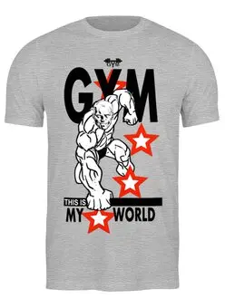 Заказать мужскую футболку в Москве. Футболка классическая GYM THIS IS MY WORLD! от Алексс Неро - готовые дизайны и нанесение принтов.