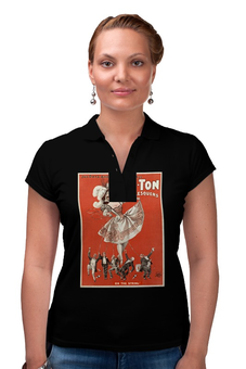 Заказать женскую поло в Москве. Рубашка Поло Афиша бурлеск-шоу, 1898 г. от posterman - готовые дизайны и нанесение принтов.