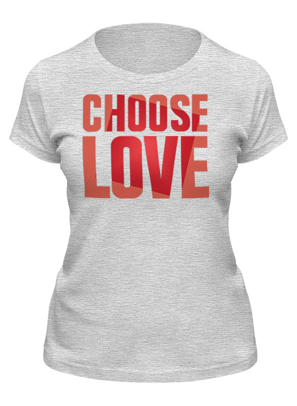 Printio Футболка классическая Choose love printio футболка классическая i choose wrong