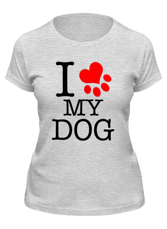 Printio Футболка классическая I love my dog printio футболка классическая i love my boyfriend