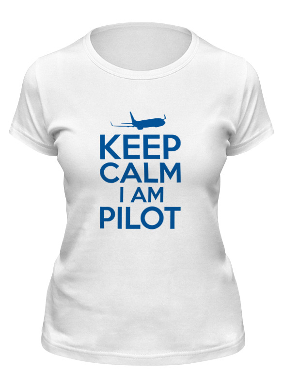 Printio Футболка классическая Keep calm i'm a pilot - boeing 737 printio свитшот унисекс хлопковый keep calm i m a pilot boeing 737