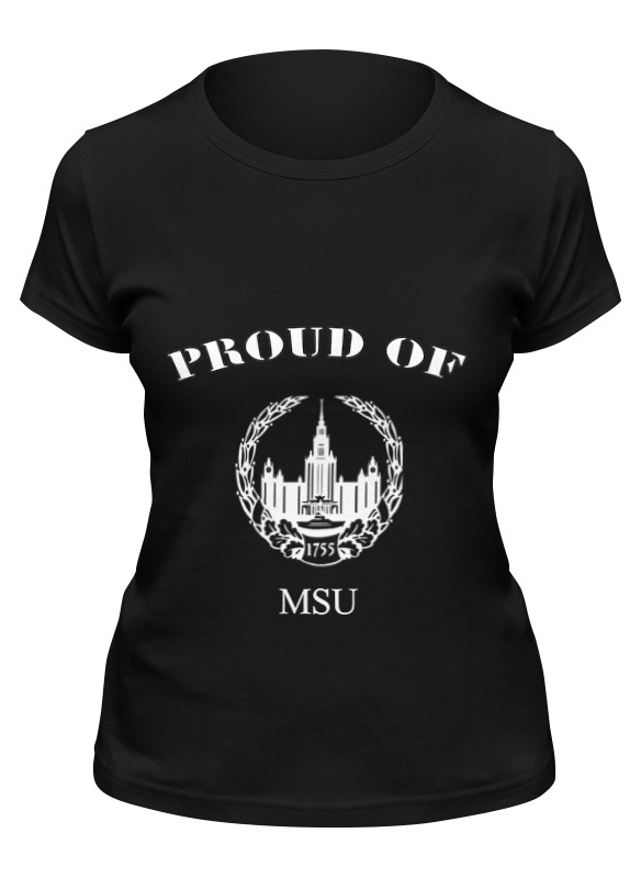 Printio Футболка классическая Proud of msu