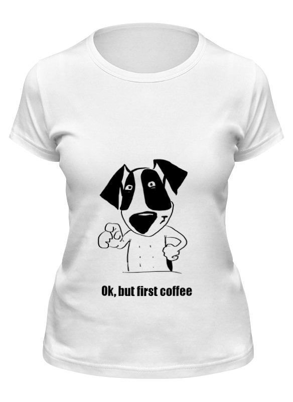 Printio Футболка классическая Ok, but first coffee ok but first coffee pocket women tshirt cotton casual funny t shirt for lady yong girl top tee drop ship s 163