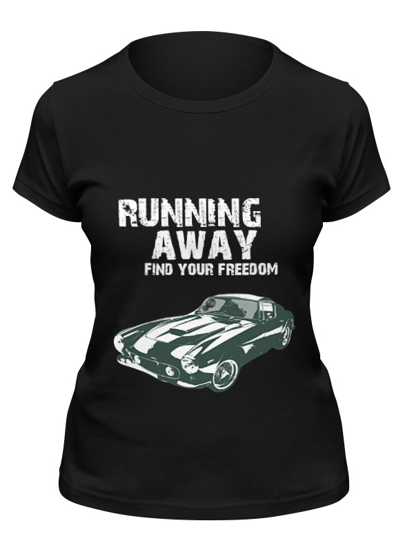 Printio Футболка классическая Running away..find your freedom..автомобиль printio футболка wearcraft premium slim fit running away find your freedom автомобиль
