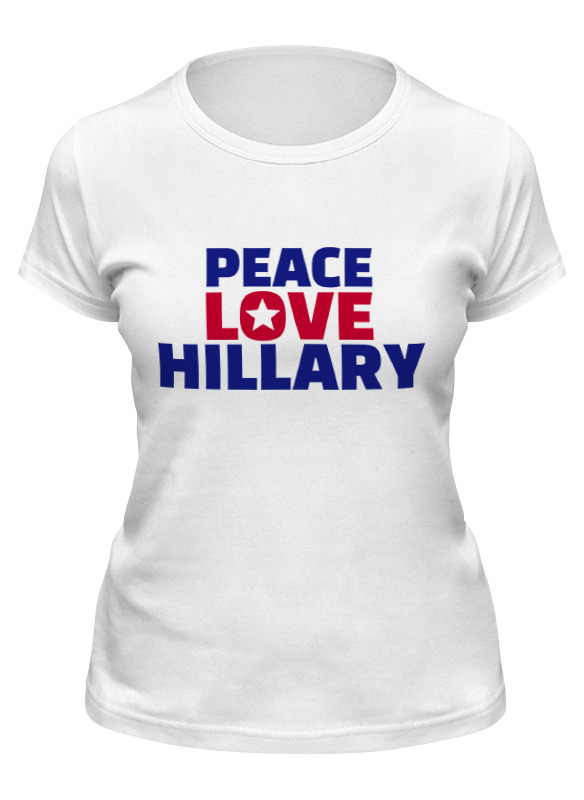 Printio Футболка классическая Peace love hillary printio свитшот унисекс хлопковый peace love hillary