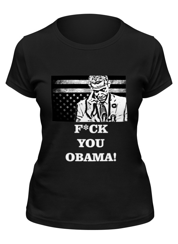 Printio Футболка классическая F*ck you obama! printio футболка wearcraft premium f ck you obama