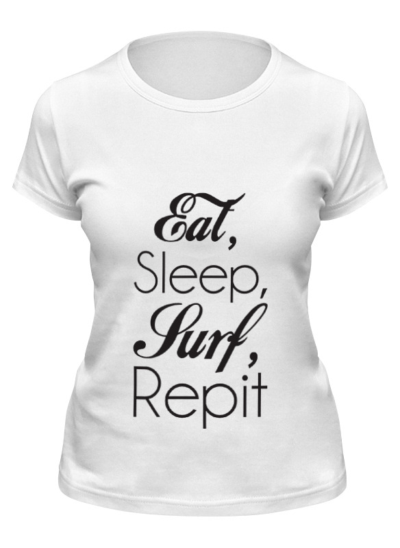 Printio Футболка классическая Eat, sleep, surf, repit printio детская футболка классическая унисекс eat sleep surf repit