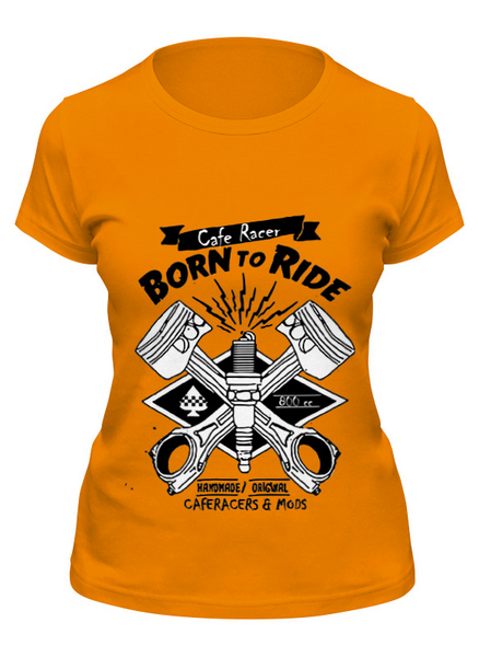 Заказать женскую футболку в Москве. Футболка классическая Cafe Racer Born To Ride от madwheelz - готовые дизайны и нанесение принтов.