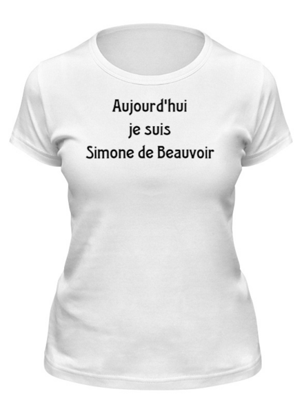 Заказать женскую футболку в Москве. Футболка классическая Aujourd'hui je suis Simone de Beauvoir от Sophia Bakaeva - готовые дизайны и нанесение принтов.