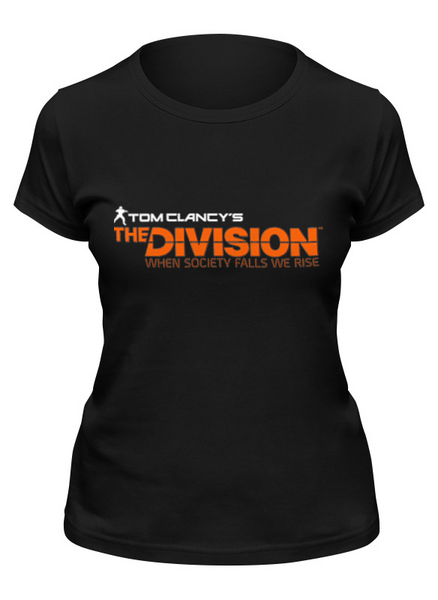 Заказать женскую футболку в Москве. Футболка классическая Tom Clancy's THE DIVISION от craftsman - готовые дизайны и нанесение принтов.